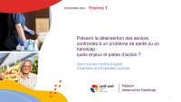 Prévenir la désinsertion des seniors confrontés à un problème de santé ou un handicap : quels enjeux et pistes d'action<small class="fine d-inline"> </small>?