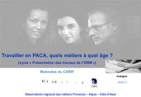 Travailler en PACA, quels métiers à quel âge<small class="fine d-inline"> </small>?