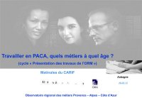 Travailler en PACA, quels métiers à quel âge<small class="fine d-inline"> </small>?