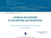 L'emploi des seniors et les métiers qui recrutent