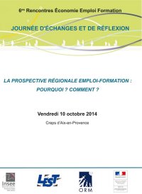 La prospective régionale emploi-formation : pourquoi<small class="fine d-inline"> </small>? comment<small class="fine d-inline"> </small>?