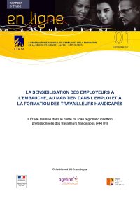 La sensibilisation des employeurs à l'embauche, au maintien dans l'emploi et à la formation des travailleurs handicapés